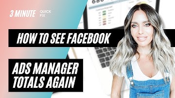Facebook Ads Tutorial: How to See Ads Manager Totals Again - January 2021 Attribution &  iOS Update
