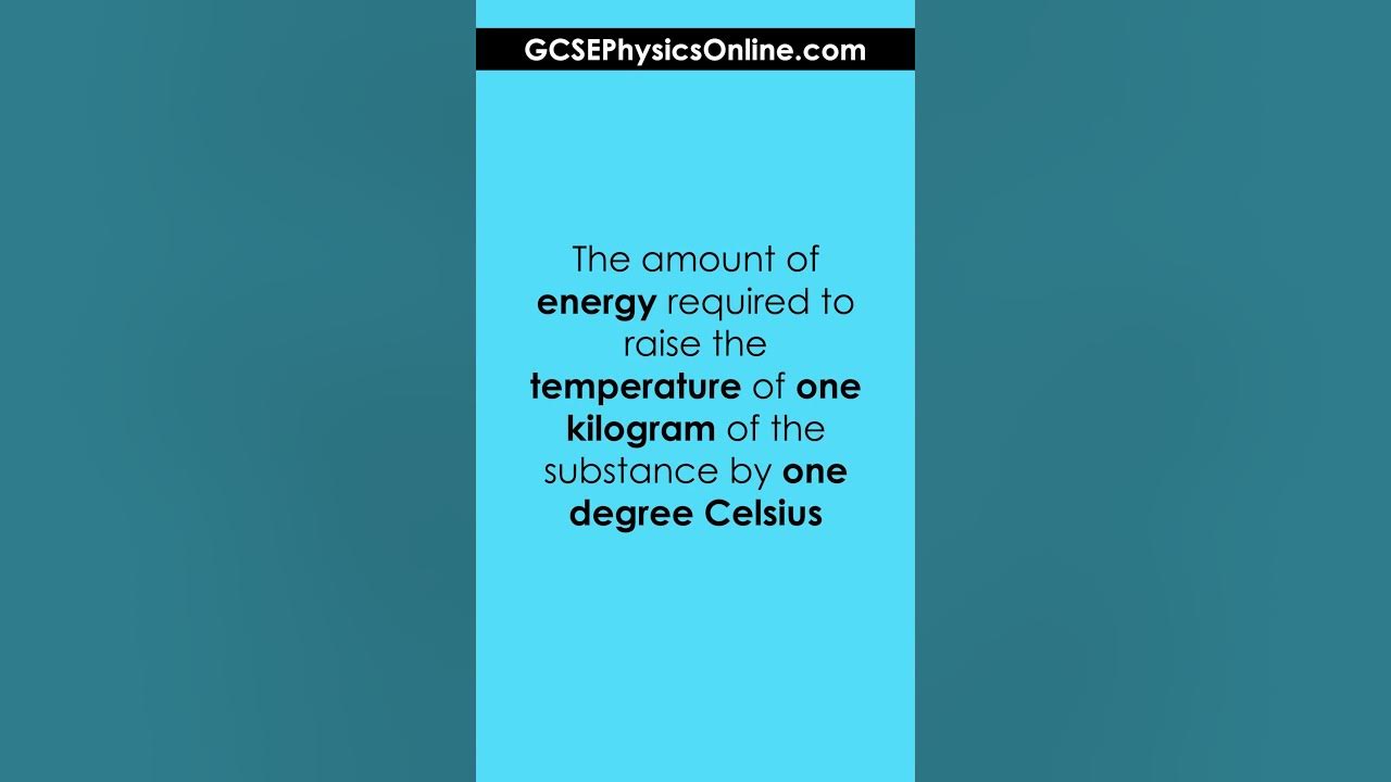 Specific Heat Capacity Definition GCSE Physics YouTube