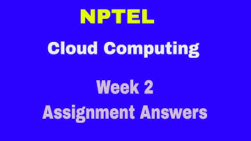 cloud computing week 2 answers || NPTEL || Assignments answers