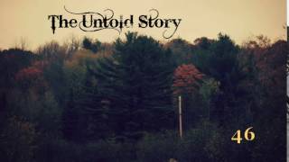 The Untold Story Episode 46