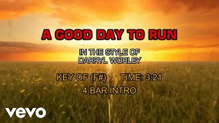 Darryl Worley - A Good Day To Run (Karaoke)