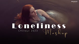 Loneliness Mashup | SOURAAV | Tere Hawale X Dil X O Saathi | Chillout Edit  | 2023 Thumb