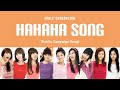 Girls Generation 소녀시대 HaHaHa Song 하하하송 Lyrics HAN ROM ENG Girls Generation 소녀시대 HaHaHa Song 하하하송 Lyrics HAN ROM ENG