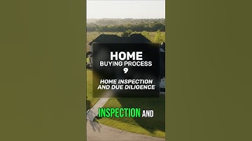 Step 9 - Home Inspection and Due Diligence - Texas home buying process step by step walk through