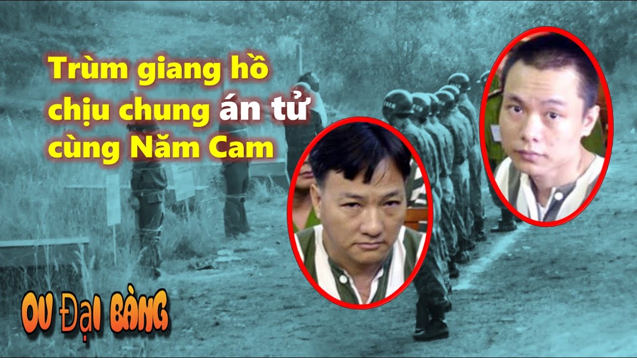 Những trùm giang hồ chịu chung án tử trong chuyên án... - youtube