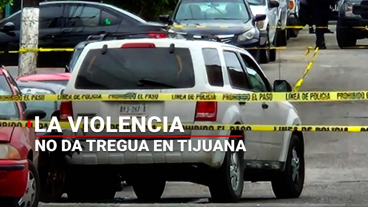 ¡TIJUANA SE TIÑE DE SANGRE! | AQUÍ los AS3SINATOS están a la orden del día