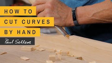 How to Cut Curves by Hand | Paul Sellers
