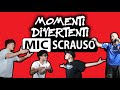 MOMENTI DIVERTENTI del MIC SCRAUSO V