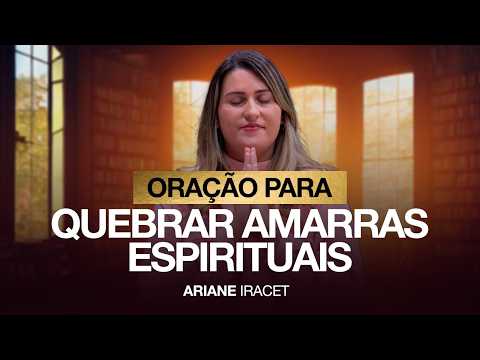 3 COISAS QUE PODEM ESTAR TRAZENDO AMARRAS E VOCÊ NÃO SABE
