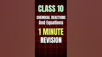 Class 10th : 1 MINUTE REVISION 🔥 | chemical reactions and equations class 10
