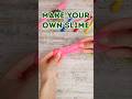 Make Your Own Slime! 🧪✨ #craft #fun