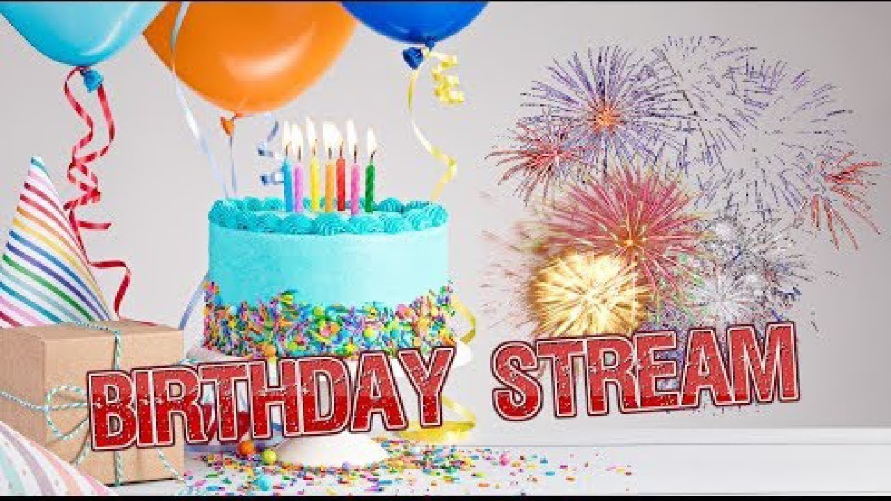 BirthDay Stream!!!! YouTube