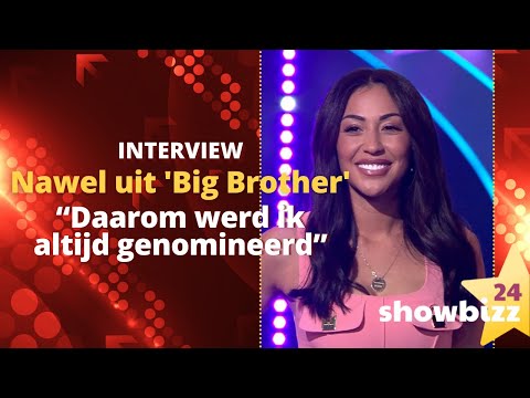 Nawel openhartig over ?Big Brother?: ?Daarom werd ik altijd genomineerd?