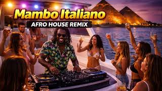 Mambo Italiano (Afro House Remix) | Shaft Reimagined | Italian Party x Afro Beat