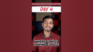 Day 4 Of SQL Interview Question Series | WHERE Vs HAVING Clause | #sql  #interviewquestions #shorts