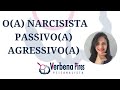 O(A) Narcisista Passivo(a)-Agressivo(a)