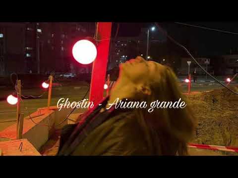 ghostin - Ariana