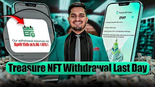 Treasure NFT Withdrawal Final Date Leaked | Treasure NFT New Update Today | Magic NFT Latest Update