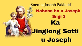 Nobena ha u Joseph Bd, Sngi 3, Jingim Sotti jong u Joseph Bd,  Khasi talk, Fr. Joby Mathew