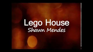 Shawn Mendes - Lego House (Lyrics)