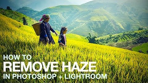 How to Remove Haze in Photoshop + Lightroom
