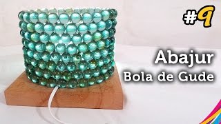 Luminária de bola de Gude (Bolinhas de gude) Artenharia  - DIY #9