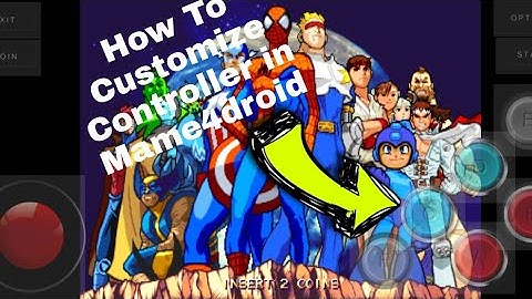 HOW TO CUSTOMIZE CONTROLLER ON MAME4DROID