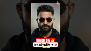 Ntr Neel Movie Big Update Ntr Transformation & Looks