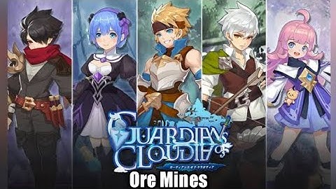 GUARDIANS OF CLOUDIA - Ore Mines | Sora-kun GAMEPLAY