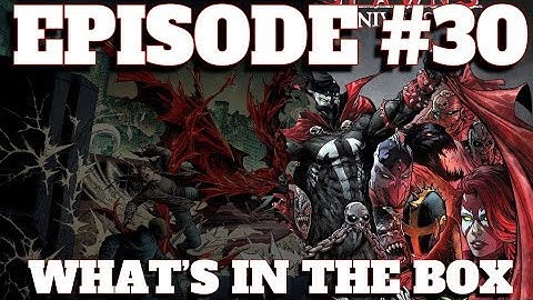 Spawn Universe Issue 1 EP30 - What
