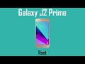 Hướng dẫn cách Root Samsung Galaxy J2 Prime mới nhất 2019, thành công 100% chỉ trong một nốt nhạc