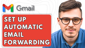How To Set Up Automatic Email Forwarding In Gmail [2025 Guide]
