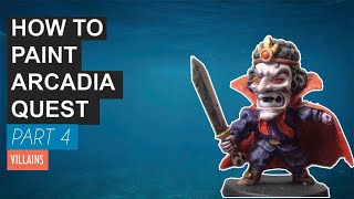 How to paint Arcadia Quest Board Game Villain - Part 4