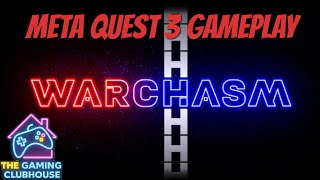 WARCHASM - Meta Quest 3 Gameplay w/ Sonny G