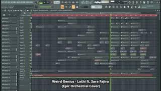Weird Genius - Lathi ꦭꦛꦶ ft  Sara Fajira || Epic Orchestral Cover (Fl Studio Playthrough) Free FLP