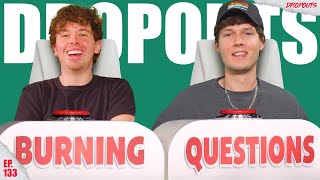 Dropouts Play Burning Questions || Dropouts Podcast Clips