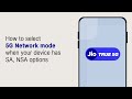 How to select 5g network mode when your device has sa nsa options