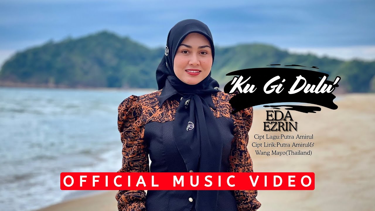 Ku Gi Dulu - Eda Ezrin (Official Music Video)