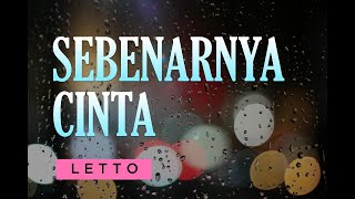 LETTO – SEBENARNYA CINTA – Lyric & cover ( Cover By RONA SINTIANA)