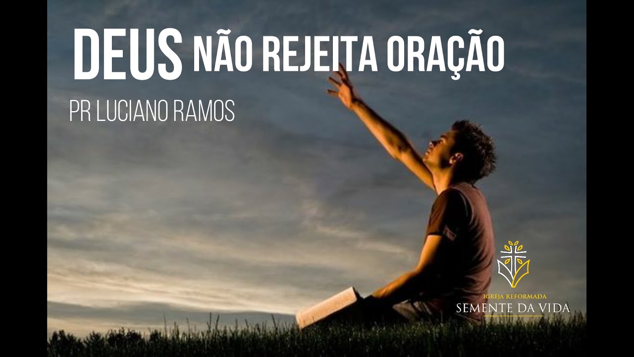 Louvores Deus Não Rejeita Oração - RETOEDU