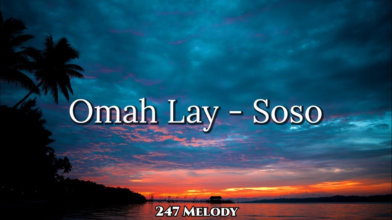 Omah Lay Soso (Lyrics) YouTube