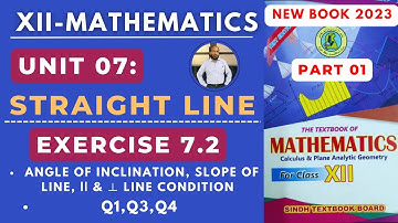 XII Maths | Unit 07 | Ex 7.2 | Part 01 | Straight Line | New Book Sindh TextBook Board |