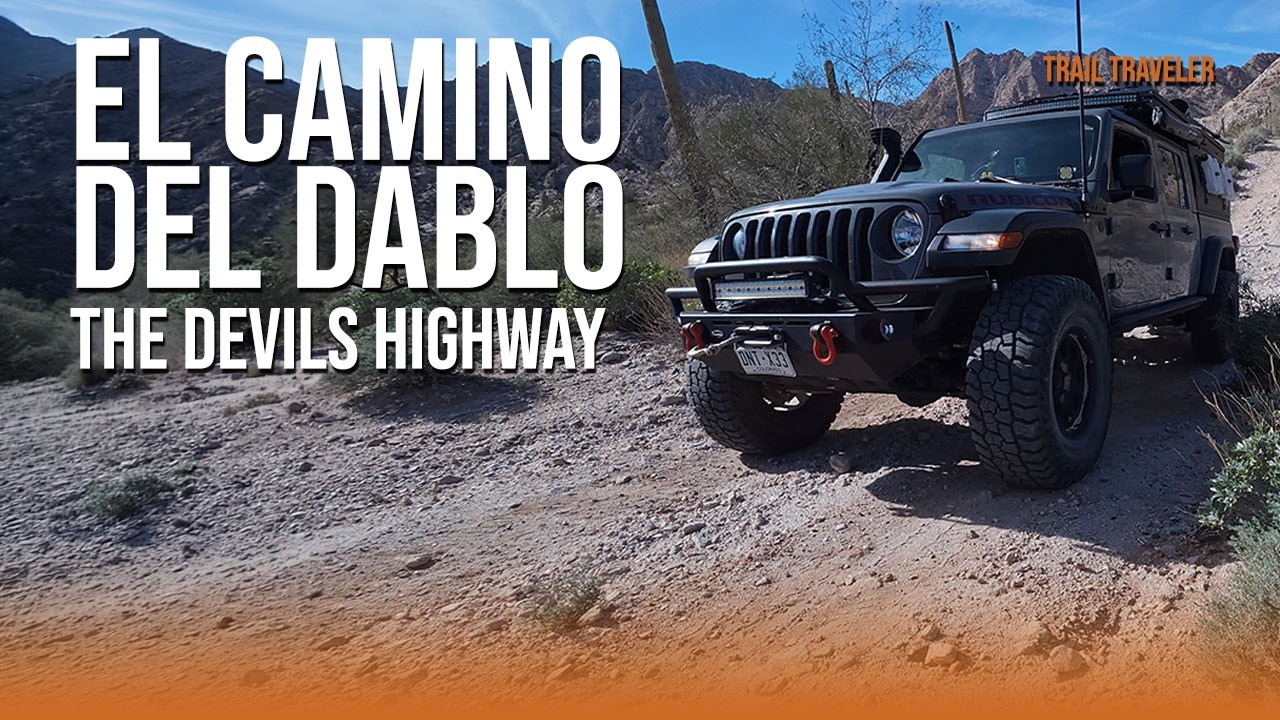 Surviving the Devil’s Highway: El Camino Del Diablo