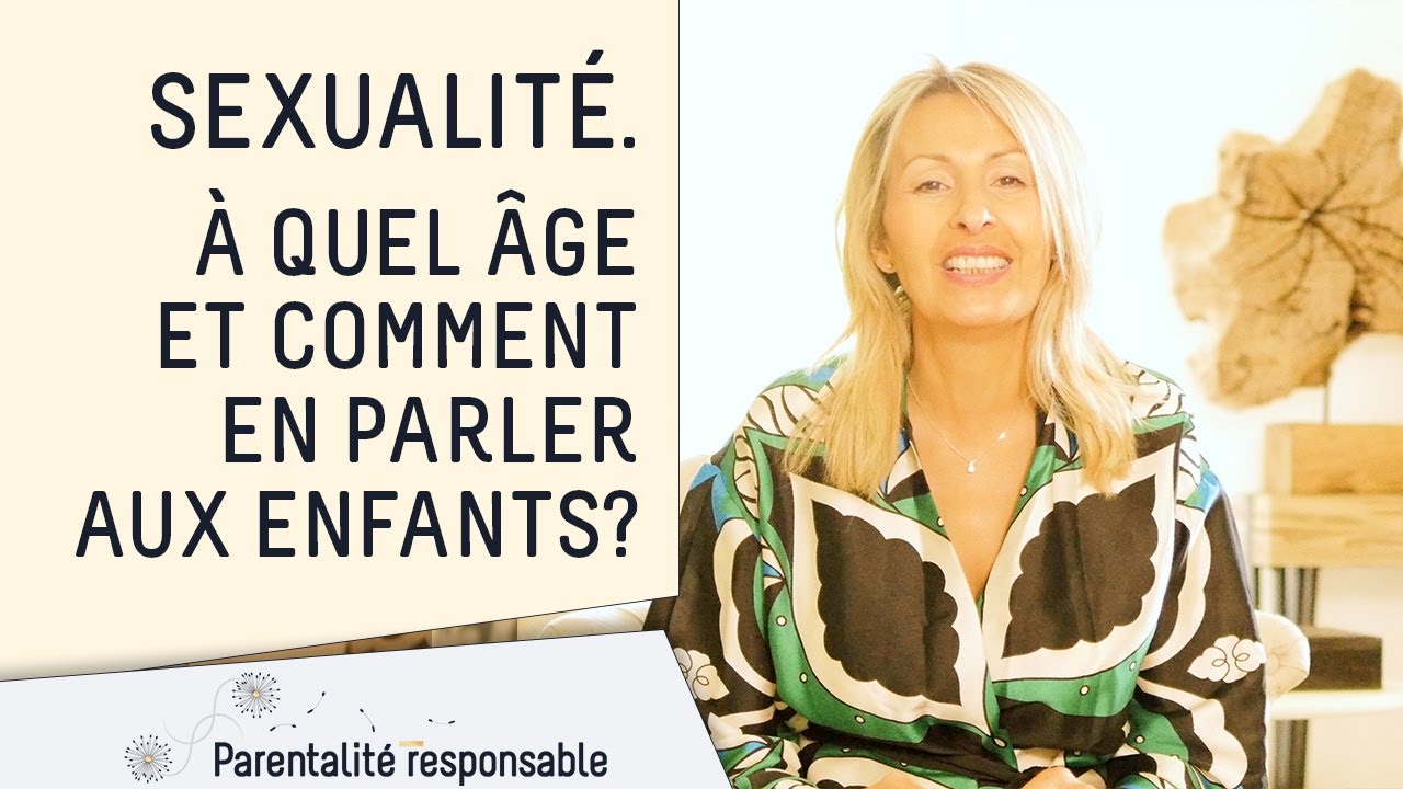 Sexualité, à quel âge en parler aux enfants