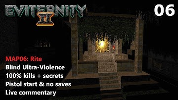 Doom II: Eviternity 2 - MAP06: Rite - Blind Ultra-Violence 100%