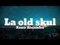 Rauw Alejandro - La old skul video