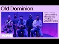 Old Dominion - I Should Have Married You (Live Performance) | Vevo