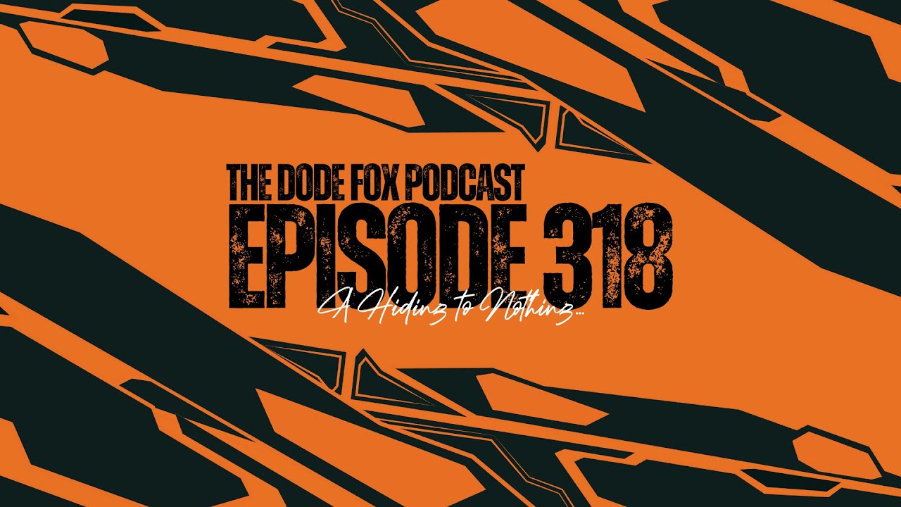 Episode 318 - A Hiding to Nothing...