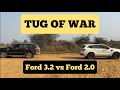 Power Comparison: Endeavour 2.0 vs Endeavour 3.2 - Tug of War - Ford vs Ford - Drive and Discover