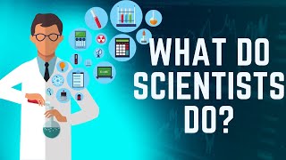 What Do Scientists Do? What Is A Scientist? Scientific Process Science Oasis